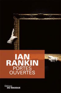 Portes ouvertes - Ian Rankin