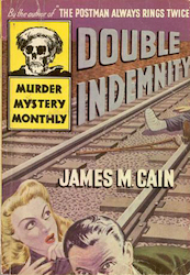 Double indemnity - James M Cain