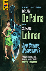 Are snakes necessary ? - Brian de Palma Susan Lehman