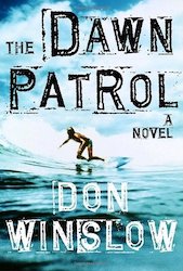 The dawn Patrol - Don WINSLOW