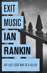 Exit music - Ian Rankin