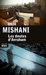 Les doutes d'Avraham - Dror Mishani