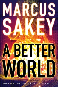A better world - Marcus Sakey